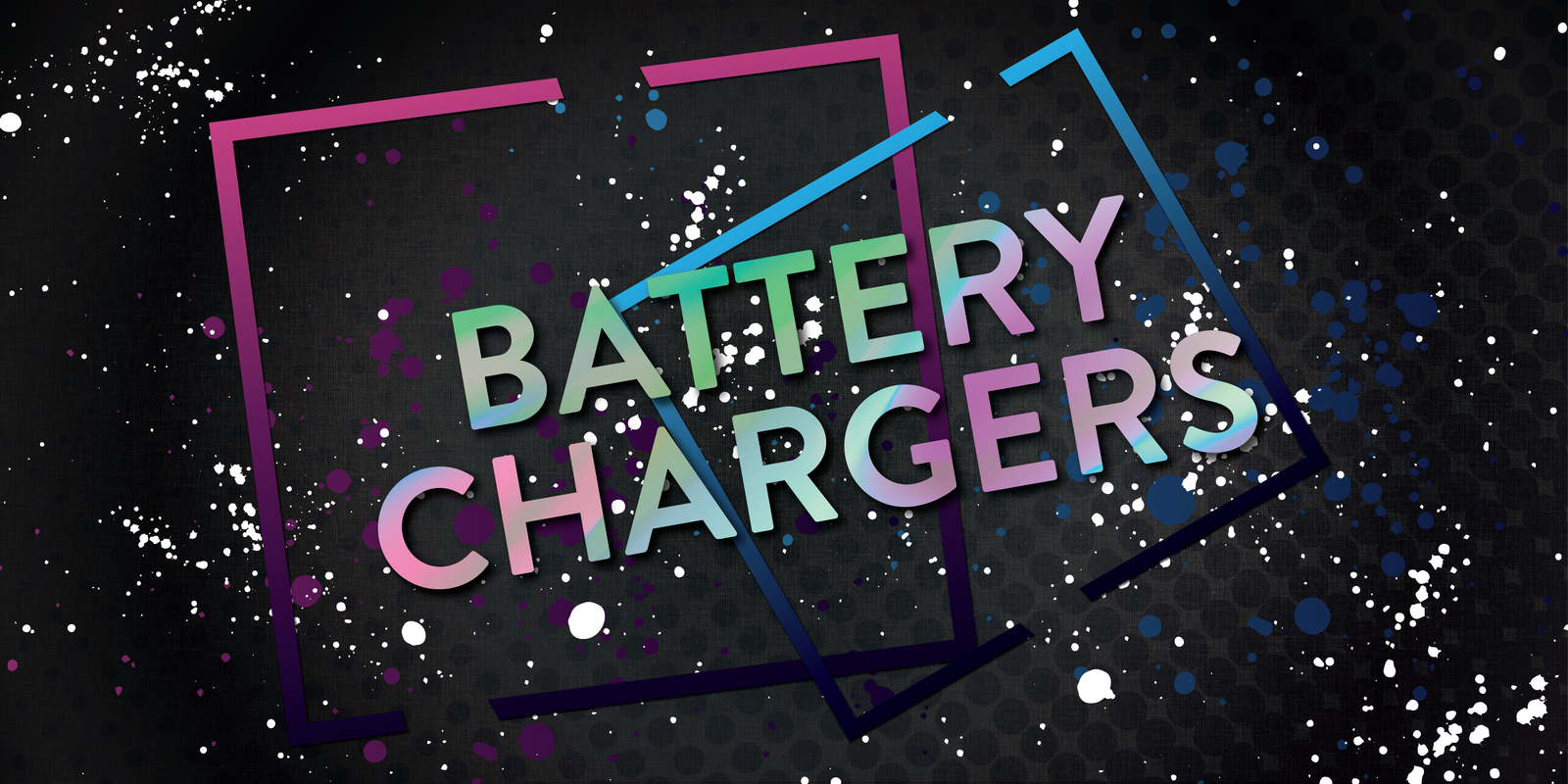 Battery Chargers