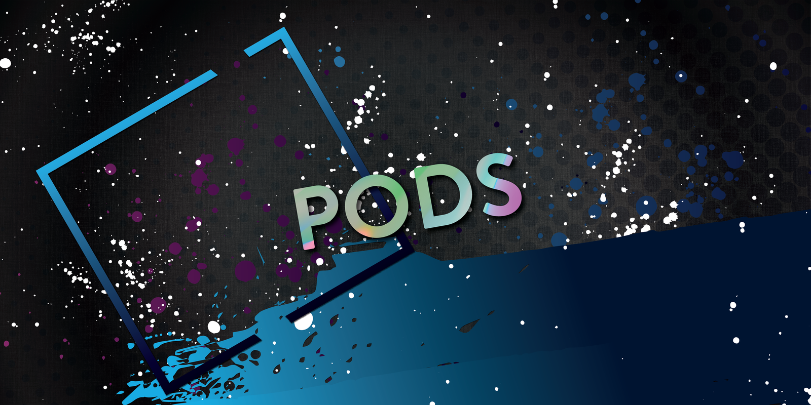 Pods